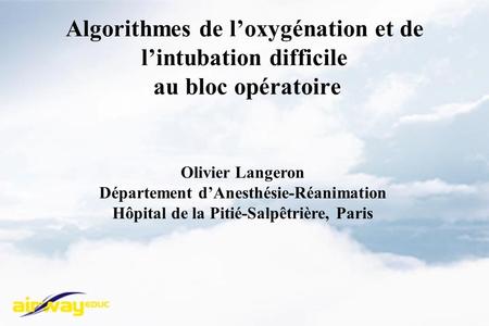 Olivier Langeron Département d’Anesthésie-Réanimation