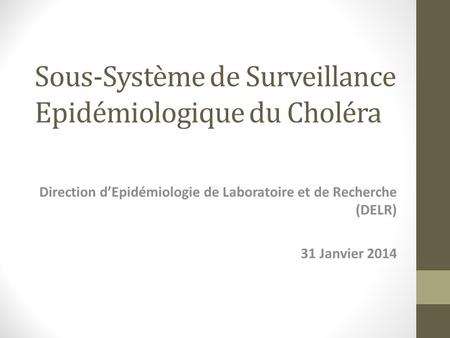 Sous-Système de Surveillance Epidémiologique du Choléra