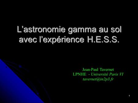 L’astronomie gamma au sol avec l’expérience H.E.S.S.