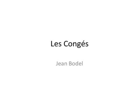 Les Congés Jean Bodel.