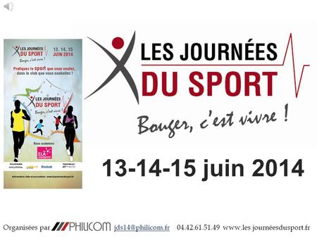 13-14-15 juin 2014 Organisées par 04.42.61.51.49  journéesdusport.fr.
