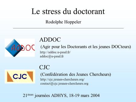 Le stress du doctorant ADDOC CJC