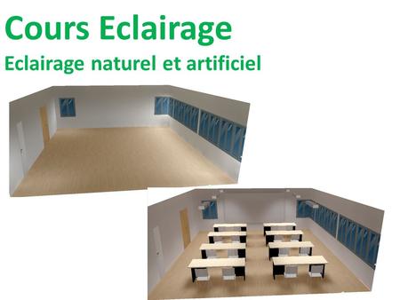Cours Eclairage Eclairage naturel et artificiel.