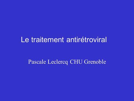 Le traitement antirétroviral