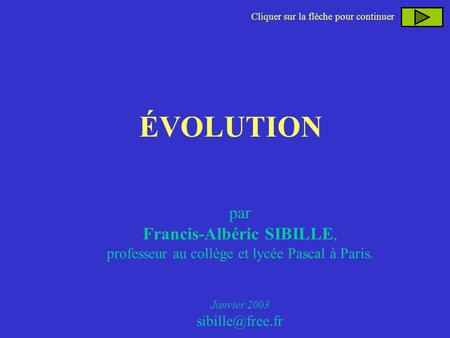 ÉVOLUTION par Francis-Albéric SIBILLE,