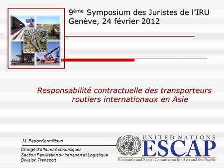 9ème Symposium des Juristes de l’IRU Genève, 24 février 2012