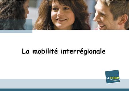 1 CRM Commun La mobilité interrégionale. 2 Plan de lexposé : Pourquoi et comment la mobilité interrégionale est-elle devenue une priorité ? Zoom sur les.