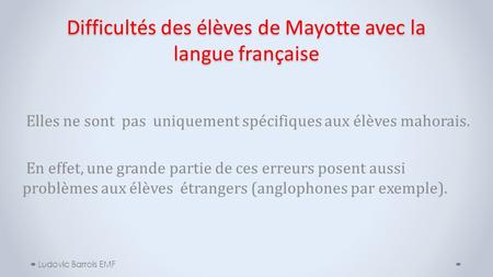Difficultés des élèves de Mayotte avec la langue française