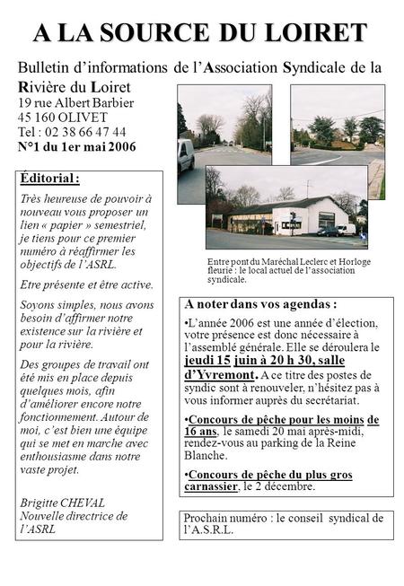A LA SOURCE DU LOIRET Bulletin dinformations de lAssociation Syndicale de la Rivière du Loiret 19 rue Albert Barbier 45 160 OLIVET Tel : 02 38 66 47 44.