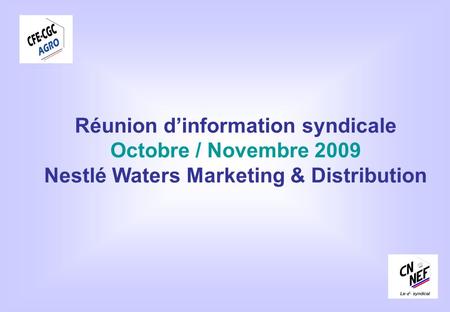 Réunion d’information syndicale Nestlé Waters Marketing & Distribution