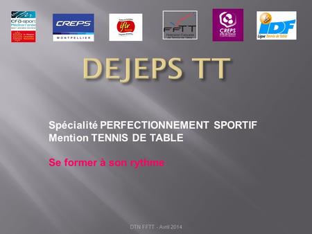 DEJEPS TT Spécialité PERFECTIONNEMENT SPORTIF Mention TENNIS DE TABLE