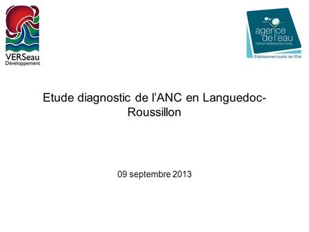 Etude diagnostic de lANC en Languedoc- Roussillon 09 septembre 2013.
