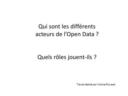Qui sont les différents acteurs de l’Open Data ?