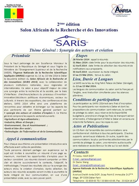 2 ème édition Salon Africain de la Recherche et des Innovations Thème Général : Synergie des acteurs et création demplois Appel à communication Etapes.