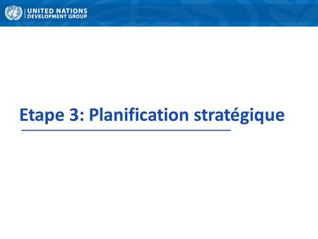 Etape 3: Planification stratégique