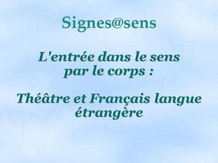 Théâtre et Français langue