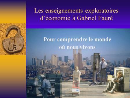 Les enseignements exploratoires d’économie à Gabriel Fauré