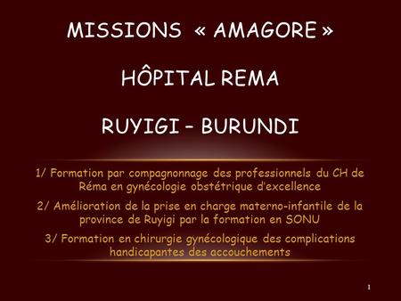 Missions « AMAGORE » Hôpital REMA RUYIGI – Burundi