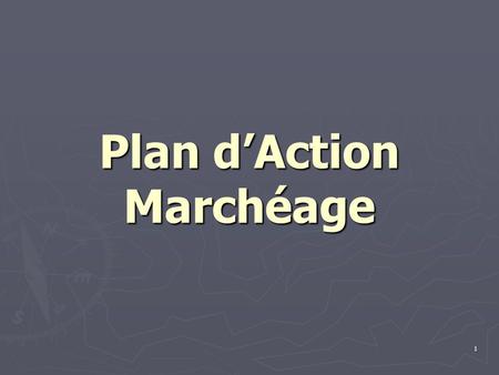 Plan d’Action Marchéage