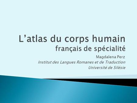 L’atlas du corps humain français de spécialité