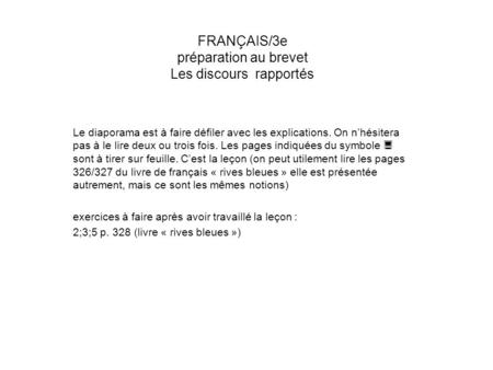 FRANÇAIS/3e préparation au brevet Les discours rapportés