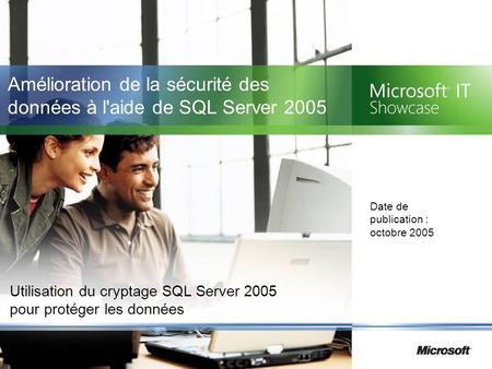 Amélioration de la sécurité des données à l'aide de SQL Server 2005
