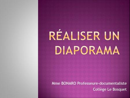 Mme BONARO Professeure-documentaliste Collège Le Bosquet