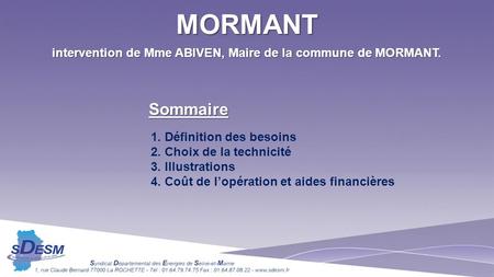 intervention de Mme ABIVEN, Maire de la commune de MORMANT.