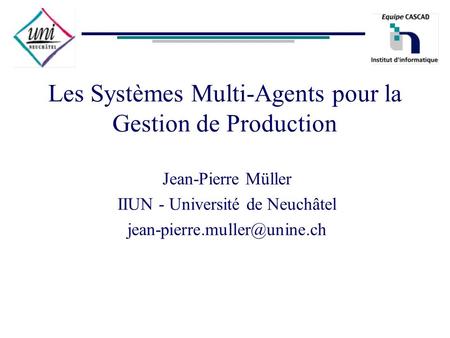 Les Systèmes Multi-Agents pour la Gestion de Production