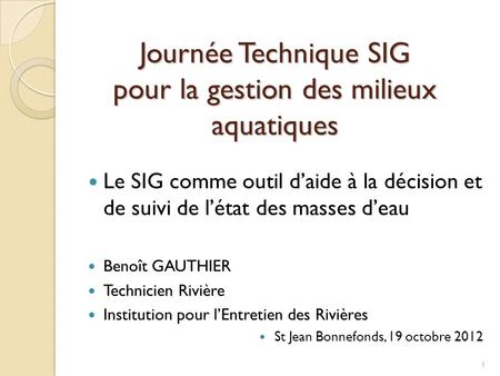 Journée Technique SIG pour la gestion des milieux aquatiques