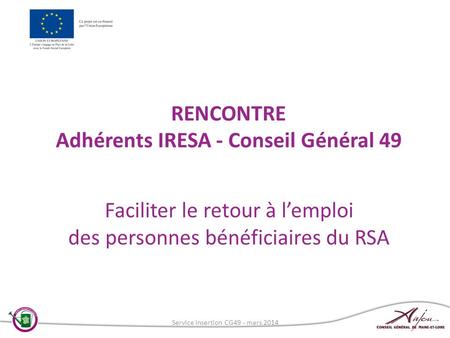 RENCONTRE Adhérents IRESA - Conseil Général 49