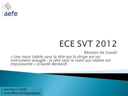 ECE SVT 2012 Réunion de travail
