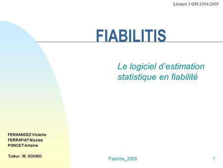 FERRAFIAT Nicolas Le logiciel d’estimation statistique en fiabilité