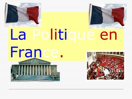 La Politique en France..