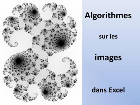 Algorithmes sur les images dans Excel
