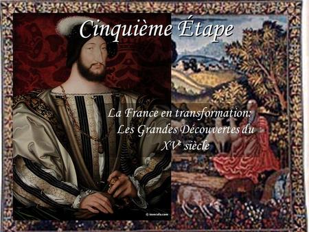 La France en transformation: Les Grandes Découvertes du XVe siècle
