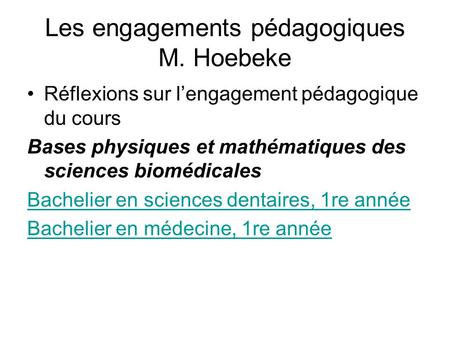 Les engagements pédagogiques M. Hoebeke