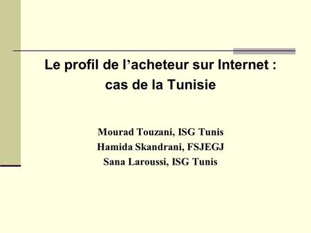 Le profil de l’acheteur sur Internet : cas de la Tunisie