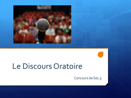 Le Discours Oratoire Concours de Sec.5.