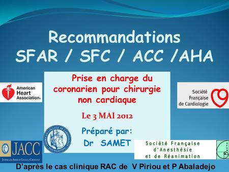 Recommandations SFAR / SFC / ACC /AHA
