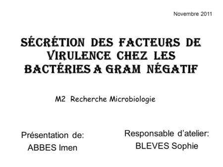 Sécrétion des facteurs de virulence chez les bactéries A GRAM négatiF