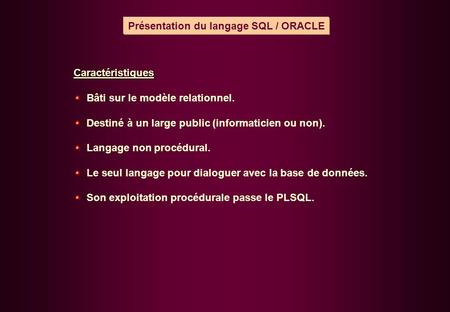 Présentation du langage SQL / ORACLE