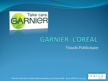 GARNIER- L’OREAL Visuels Publicitaire