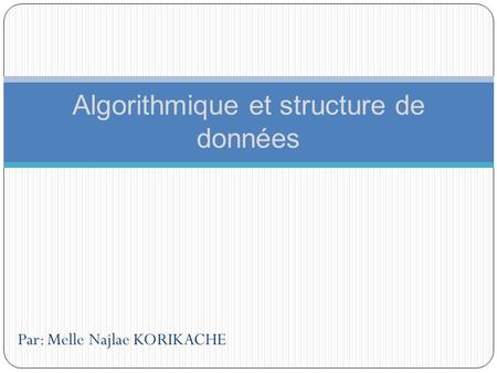 Algorithmique et structure de données