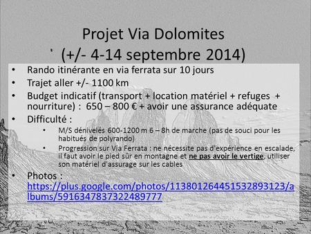 Projet Via Dolomites (+/ septembre 2014)