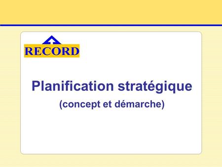Planification stratégique (concept et démarche)