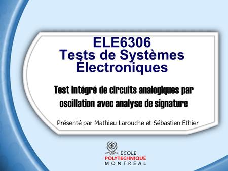 ELE6306 Tests de Systèmes Électroniques