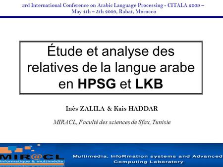 May 4th – 5th 2009, Rabat, Morocco Inès ZALILA & Kais HADDAR