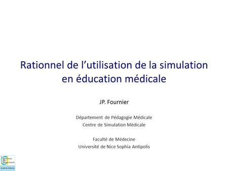 Rationnel de l’utilisation de la simulation en éducation médicale