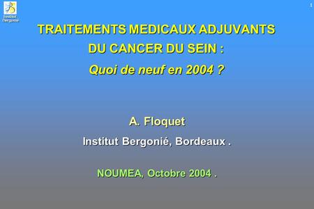 Institut Bergonié, Bordeaux .